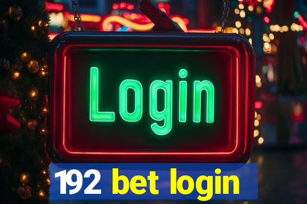 192 bet login